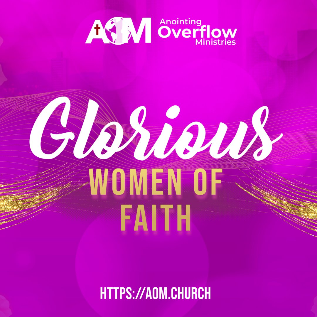 Glorious Women of Faith