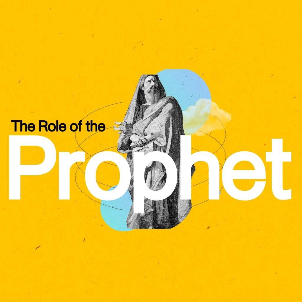 The Role of the Prophet