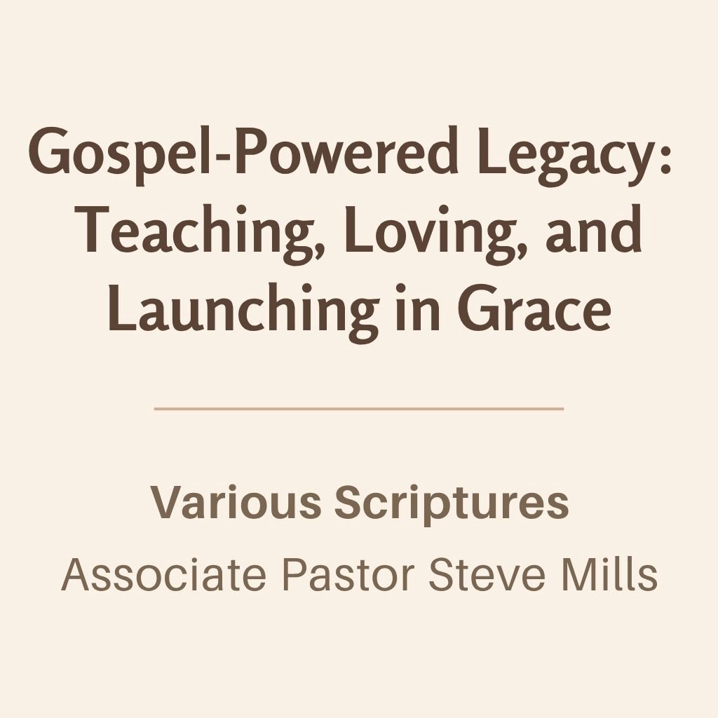 Session 3: Gospel-Powered Legacy: Teaching, Loving, and Launching in Grace episode artwork