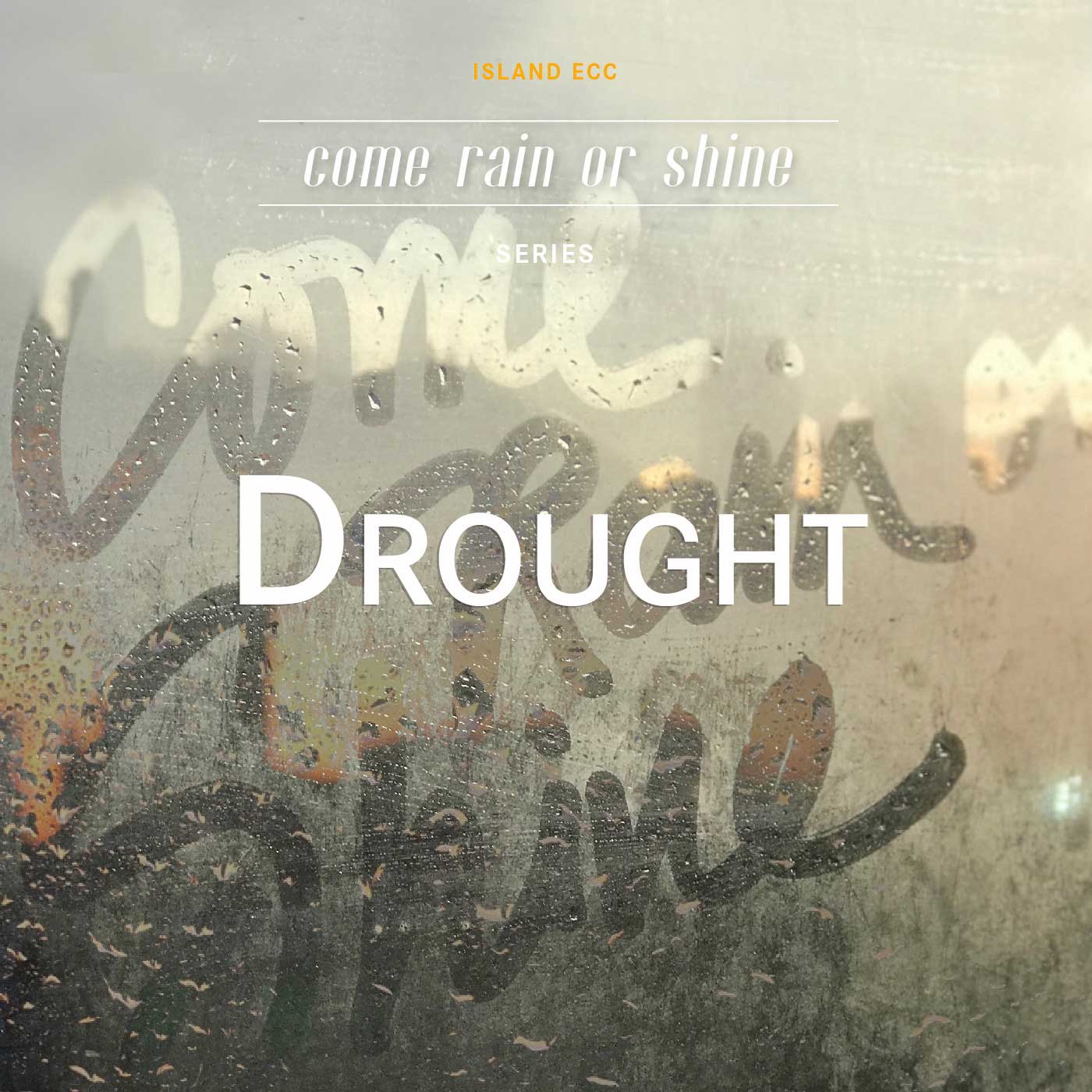 Come Rain or Shine: Drought episode artwork