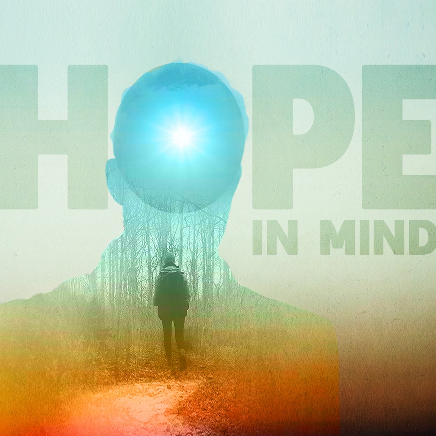 Hope in Mind: Hold on to Hope