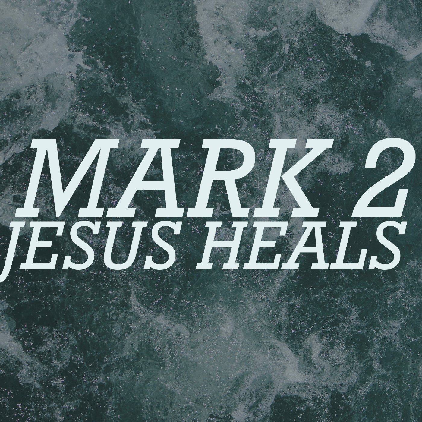 Mark 2.1-12 - Jesus Heals episode artwork