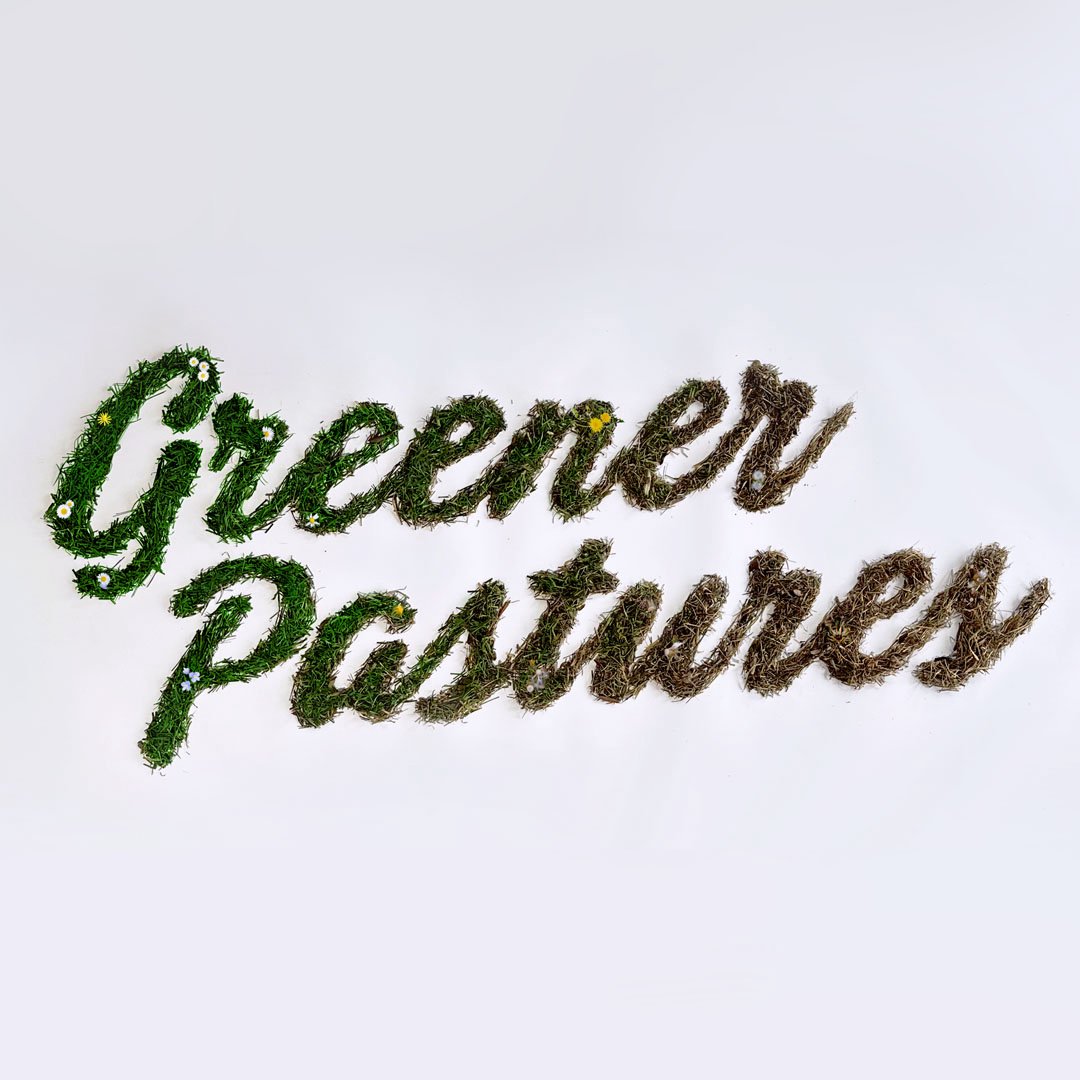 The Next is Now | 5 - Greener Pastures