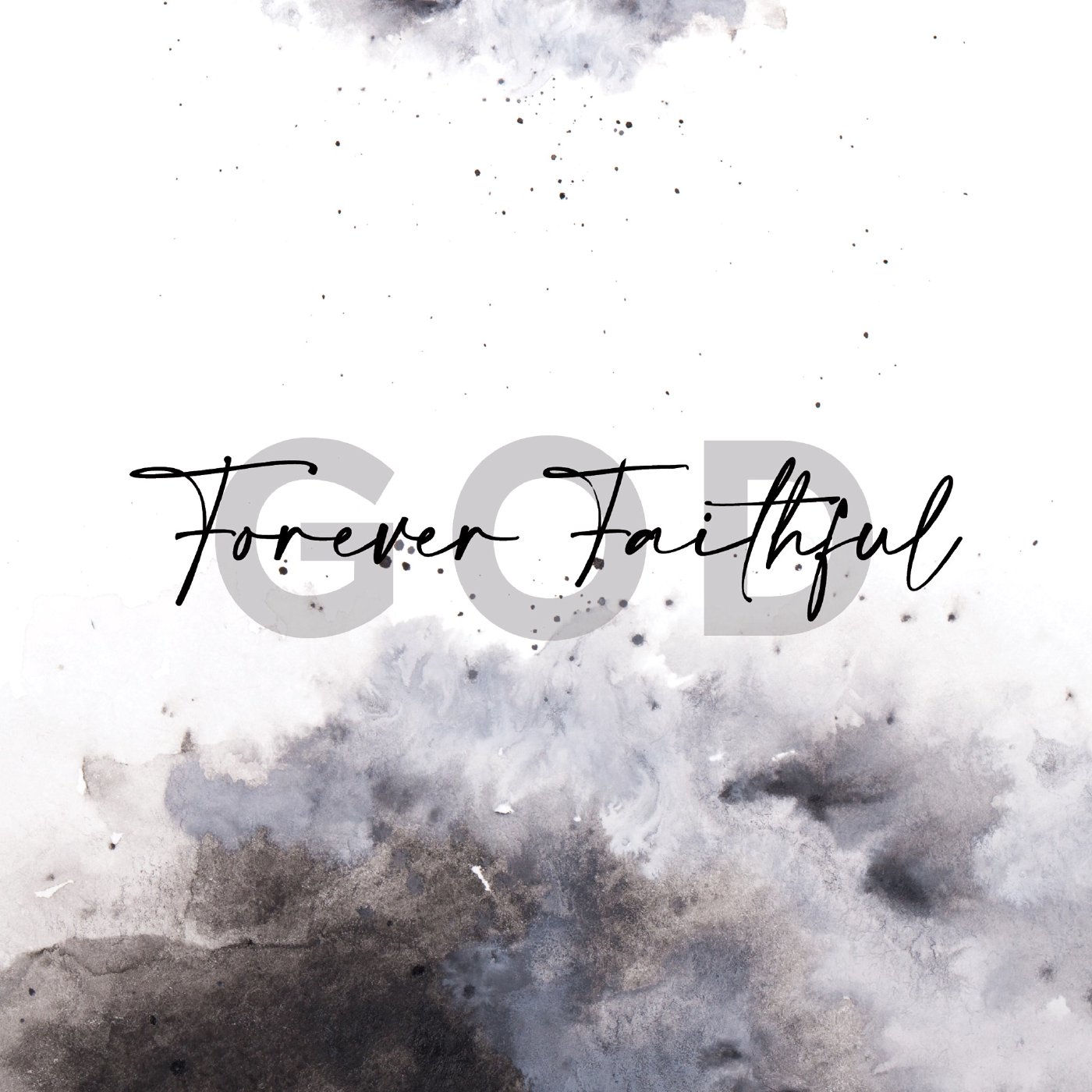 Forever Faithful - In Our Suffering