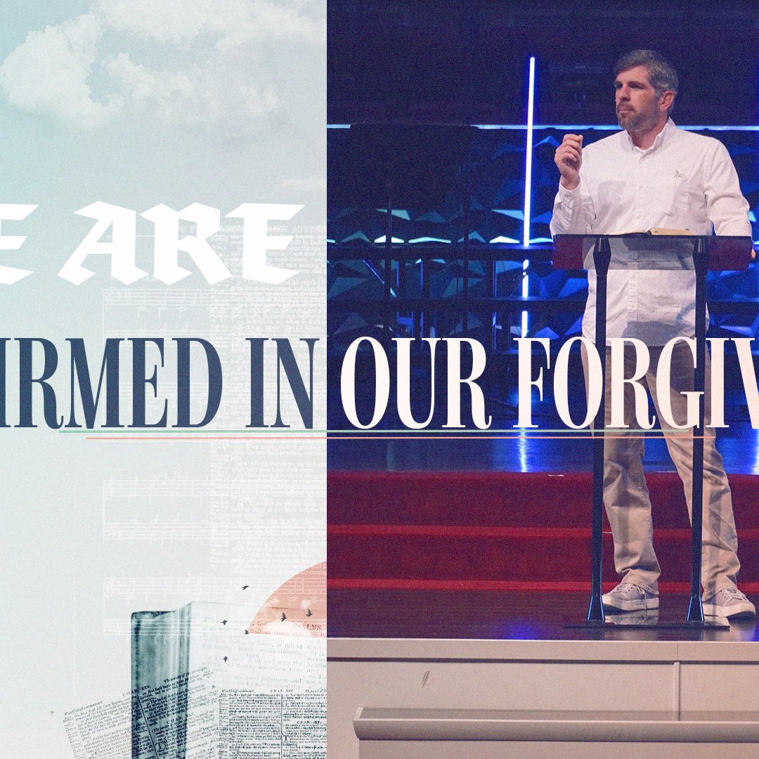 Confirmed In Our Forgiveness // John 21