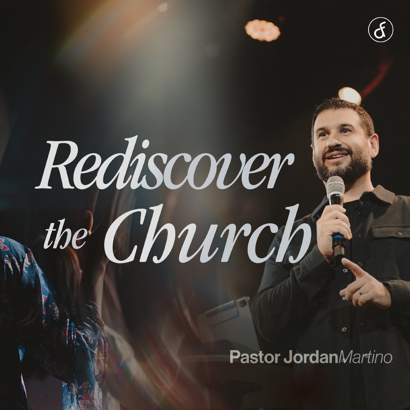 Rediscover the Church