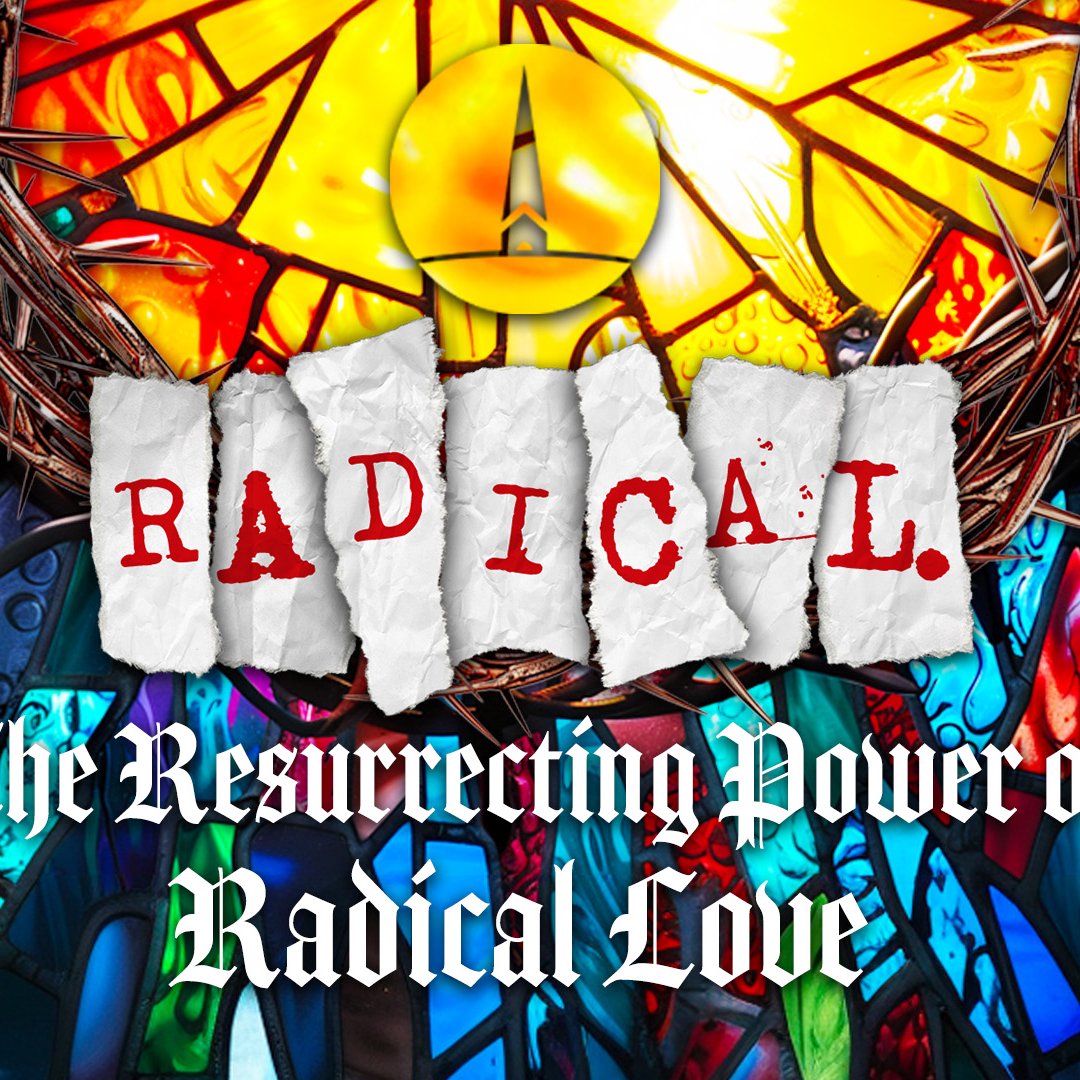 Radical - He is Risen and We Are Restored