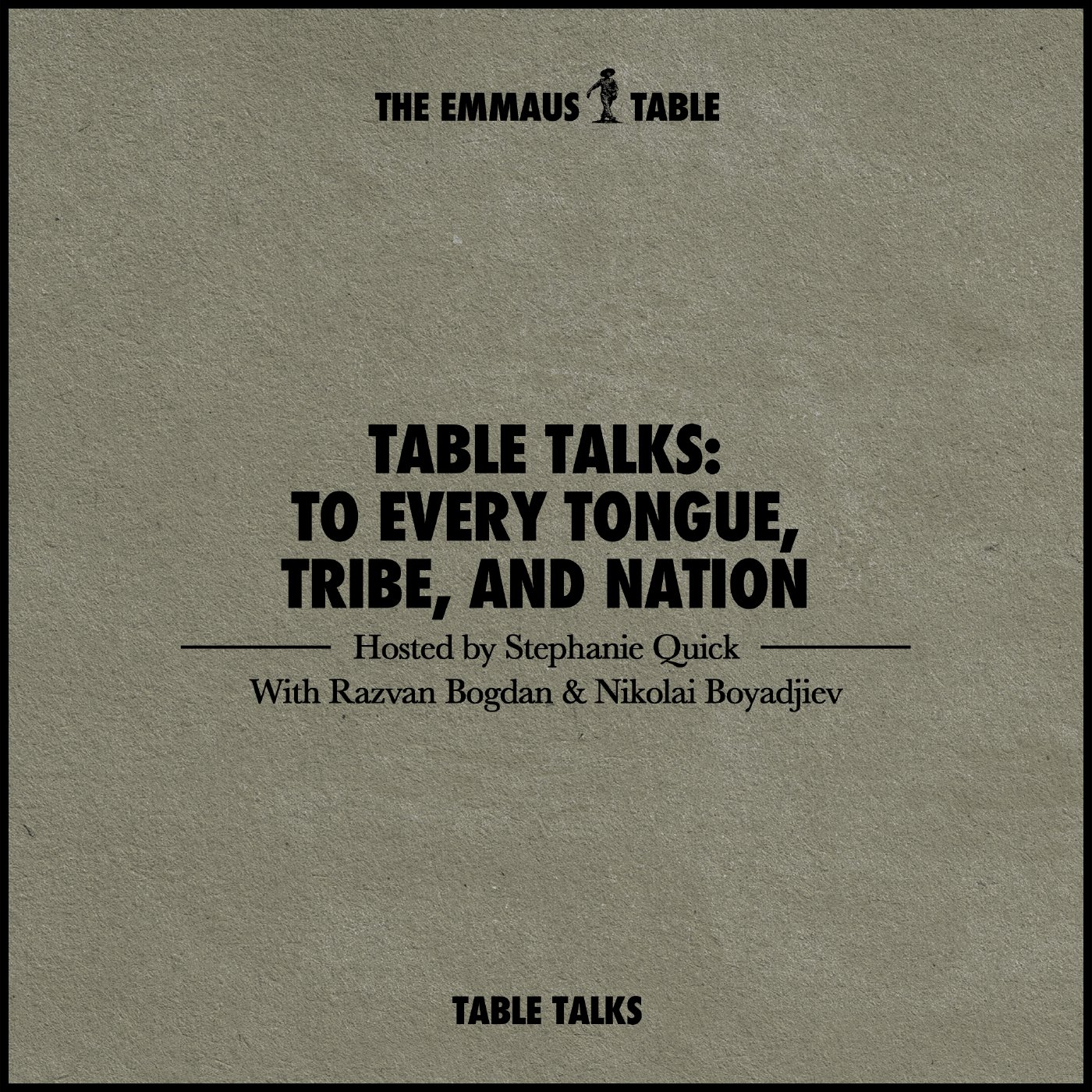 To Every Tongue, Tribe, and Nation