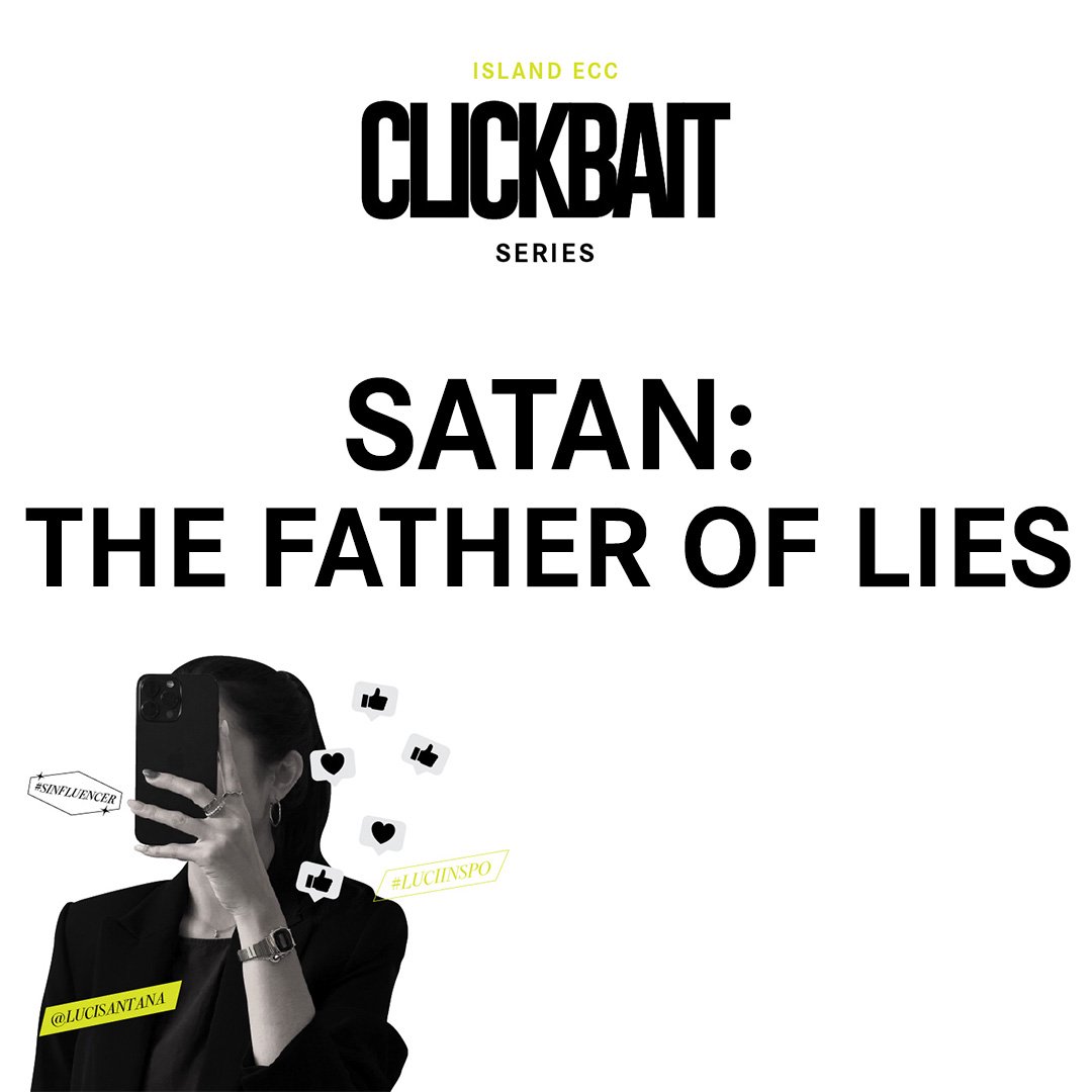Clickbait: The Father of Lies