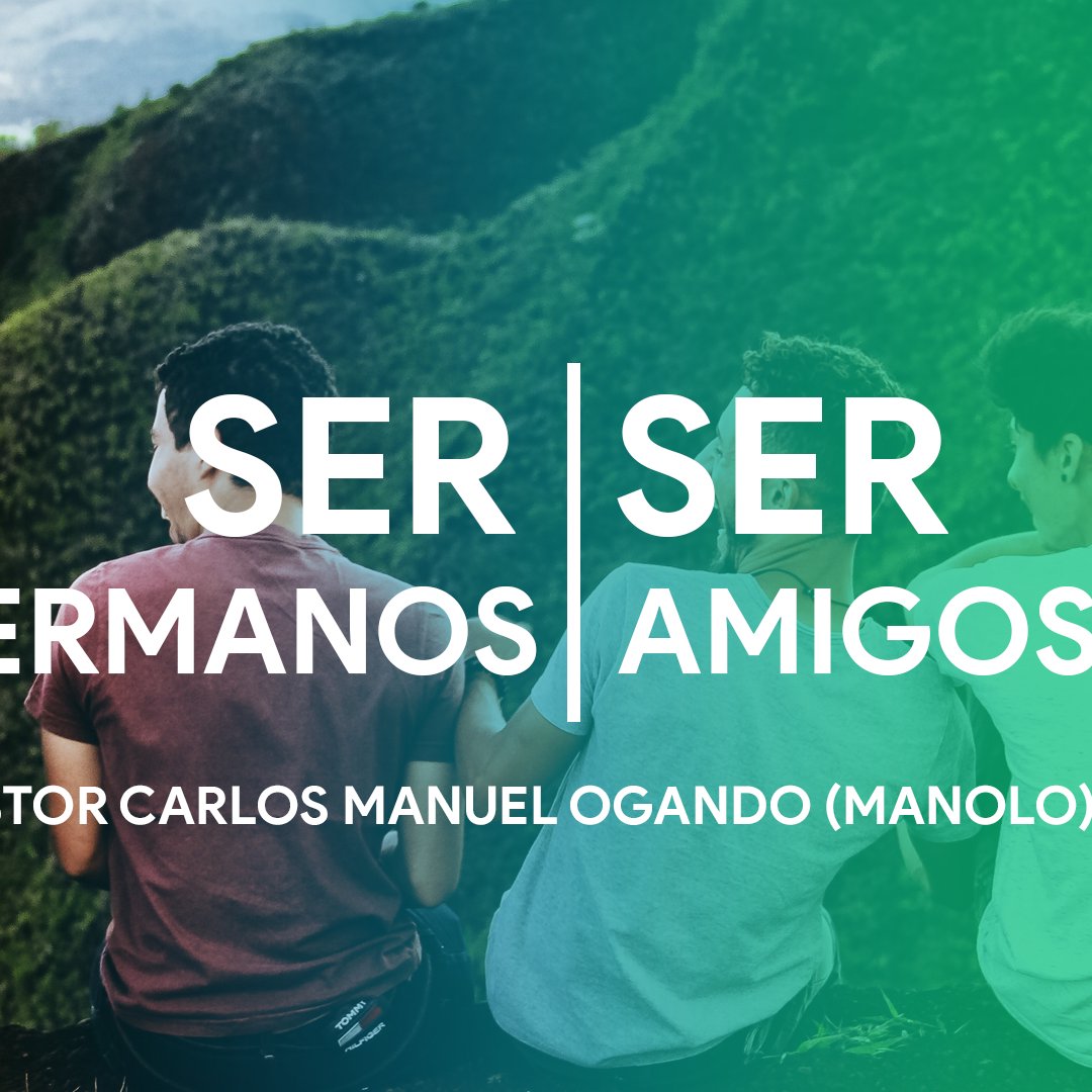 Ser Hermanos - Ser Amigos #2 episode artwork