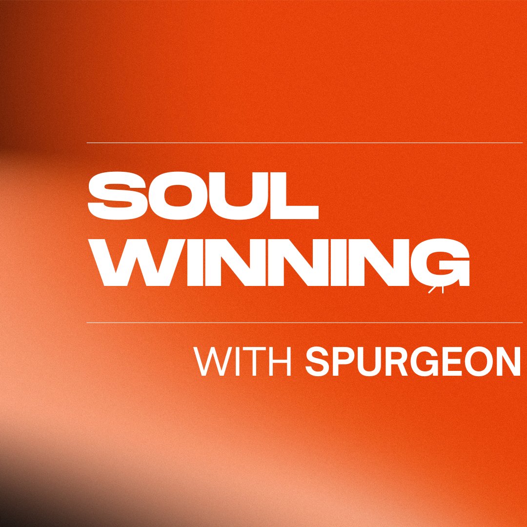 Soul Winning with Spurgeon - Week 3 episode artwork