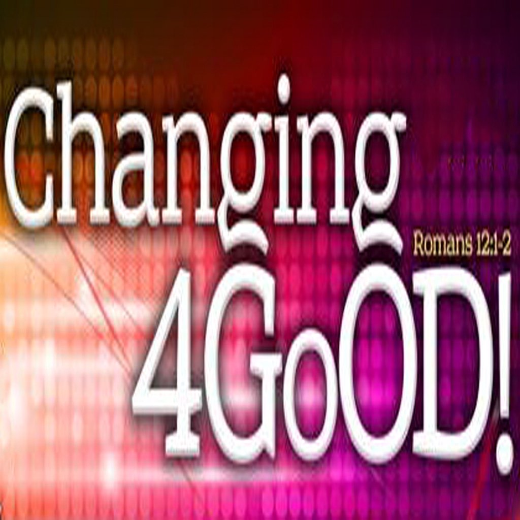 Changing 4 GoOD Pt. 2
