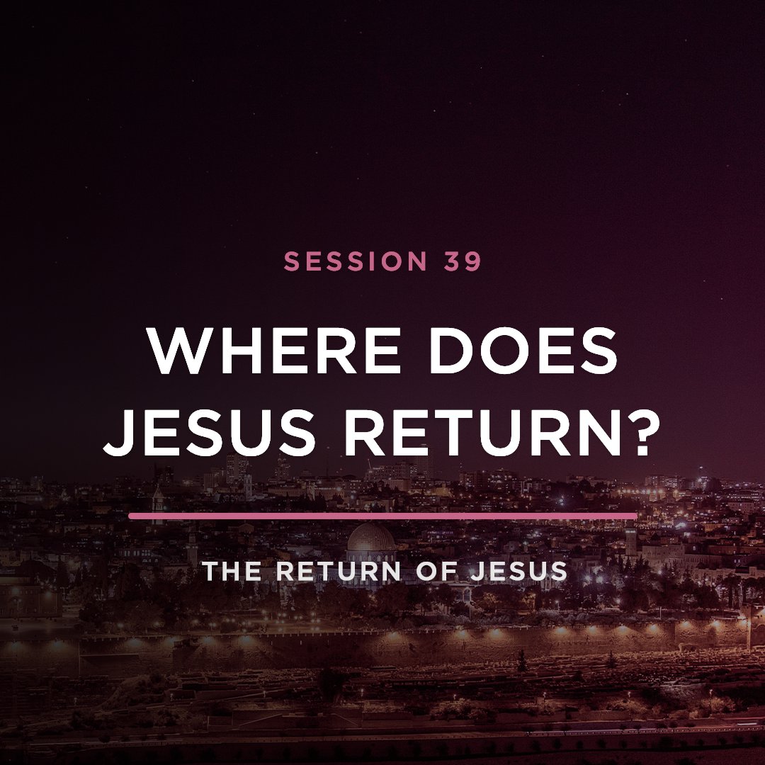 Where Does Jesus Return? // THE RETURN OF JESUS with JOEL RICHARDSON