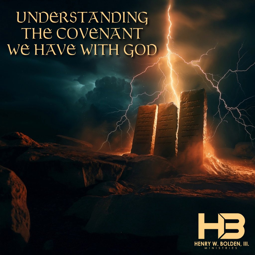 Understanding the Covenant We Have with God | Bishop Henry W. Bolden, III