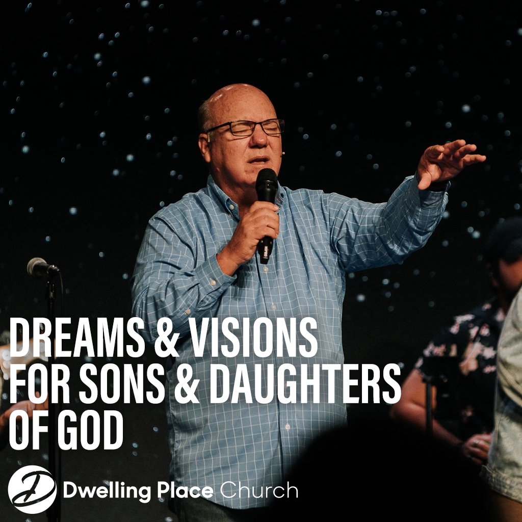 Dreams & Visions for Sons & Daughters of God