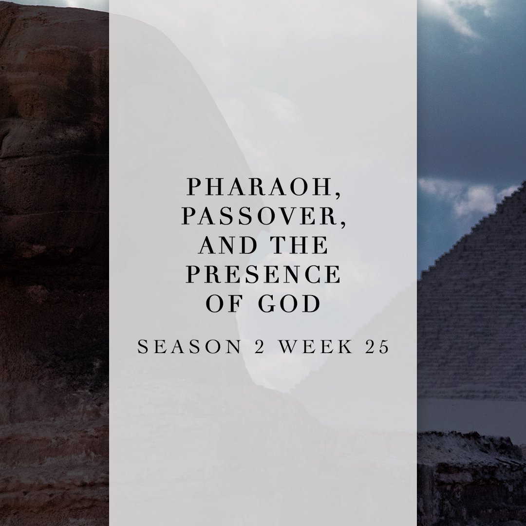 Pharaoh, Passover, and the Presence of God episode artwork