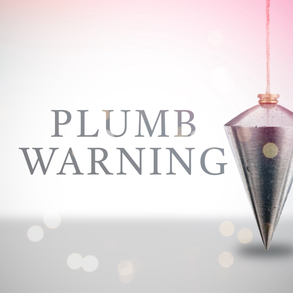 Plumb Warning