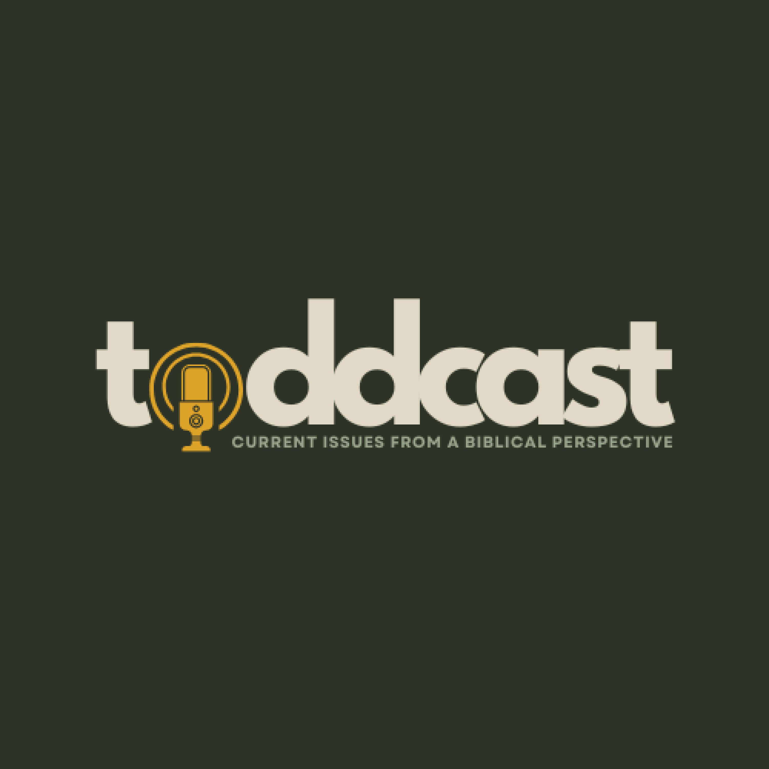 ToddCast with Pastor Todd