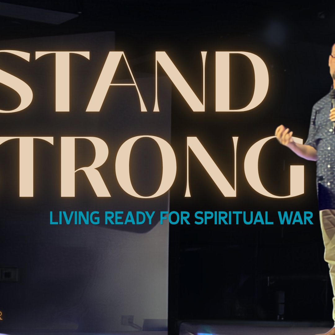 Stand Strong- Living Ready for Spiritual War episode artwork