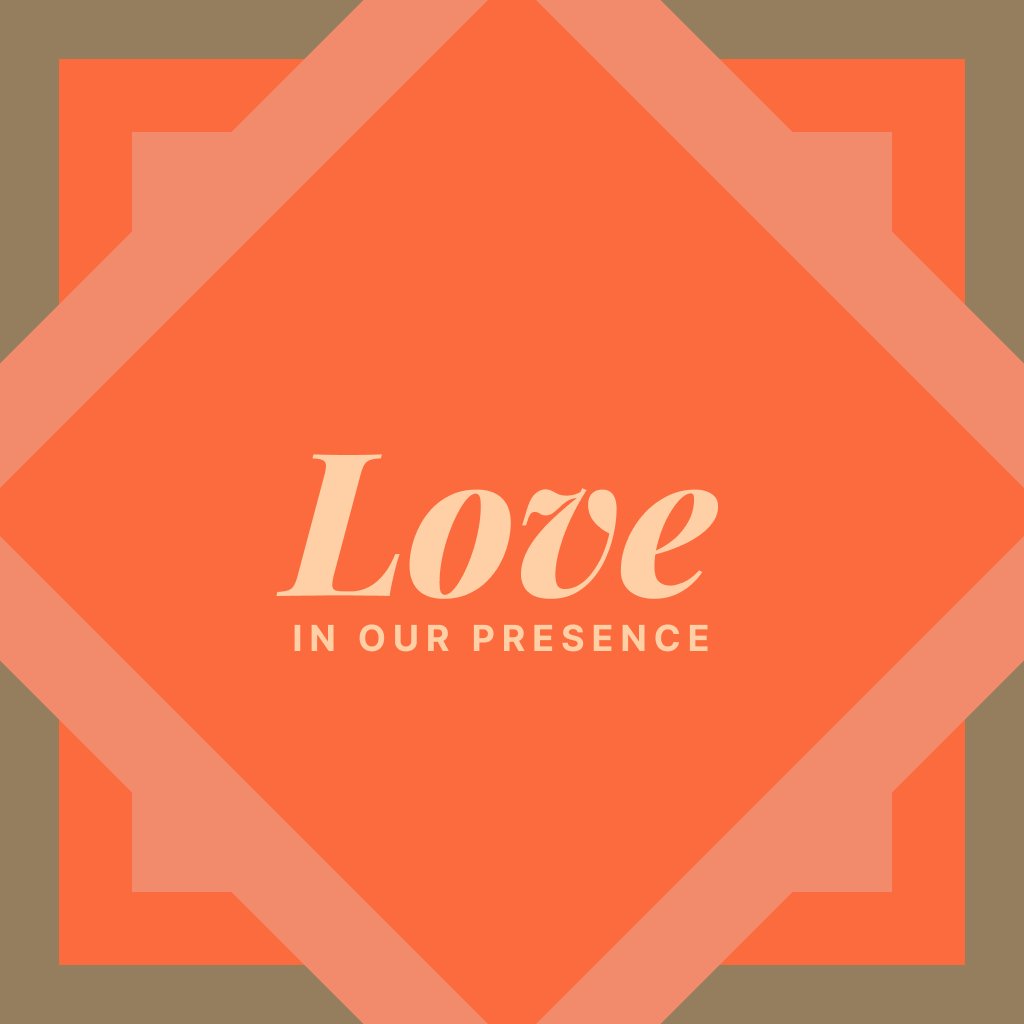 Love In Our Presence episode artwork