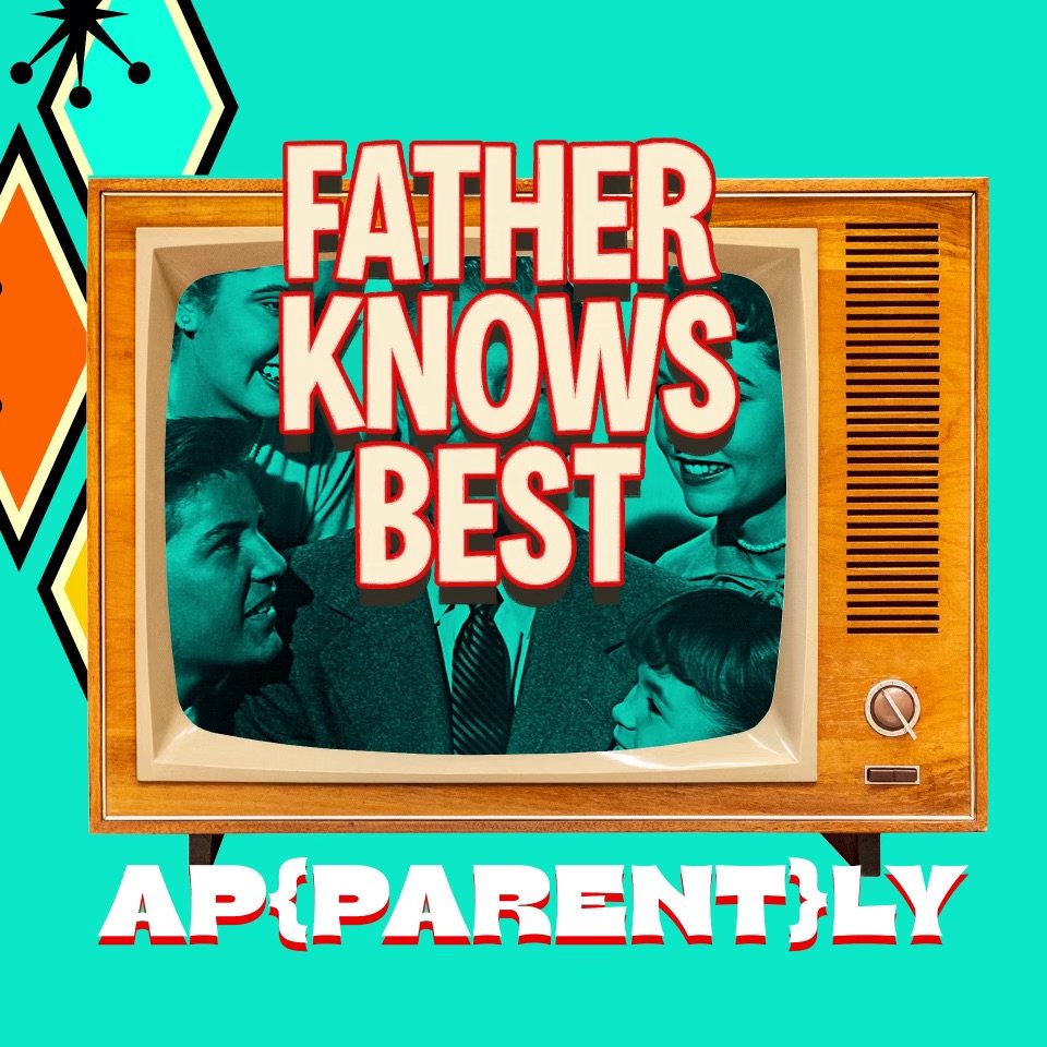 FATHER KNOWS BEST   10/15/23 episode artwork