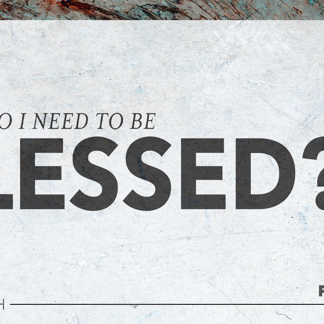 What Do I Need To Be Blessed? - Psalm 1:1-6 episode artwork