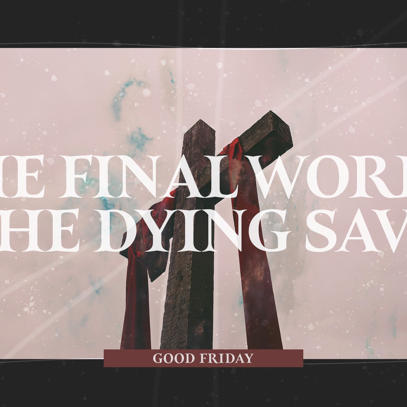 The Final Words of the Dying Savior (Good Friday) episode artwork