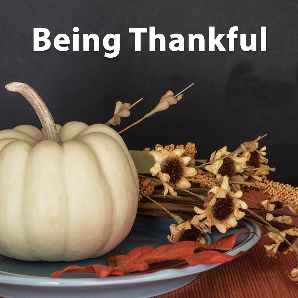 Being Thankful