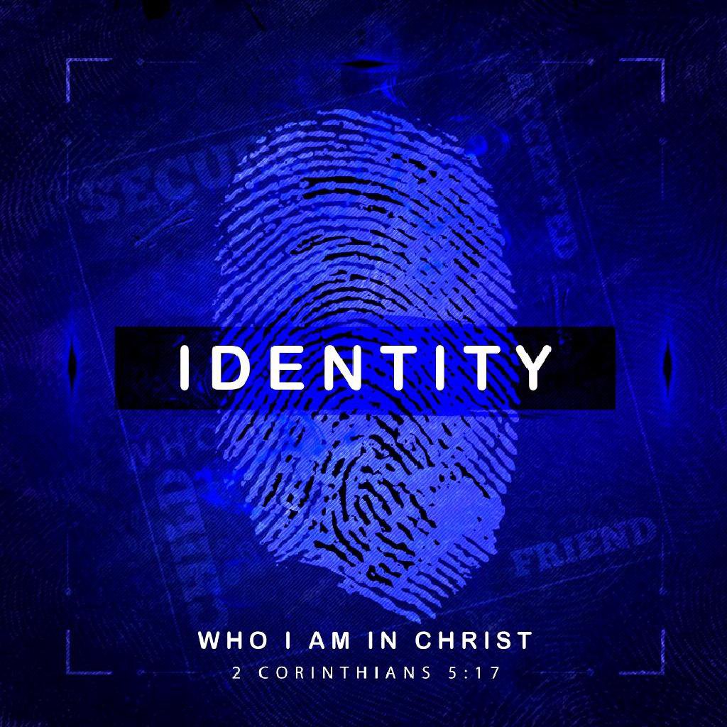 Identity - Part 4, Who I Am In Christ episode artwork