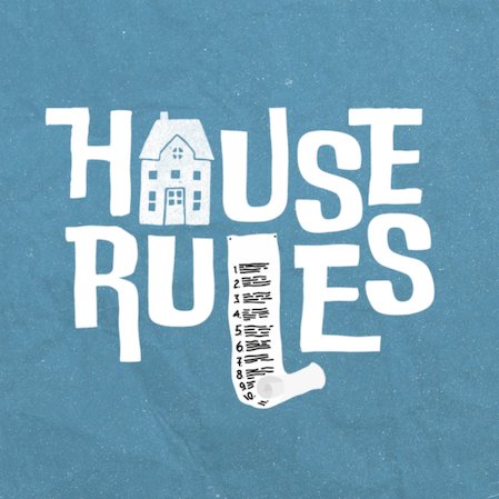House Rules | Be A Servant