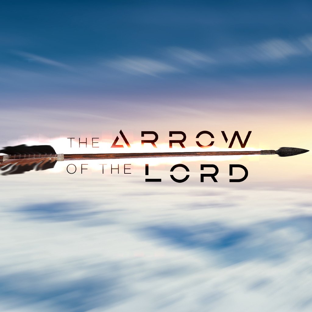 The Arrow of the Lord Part 2