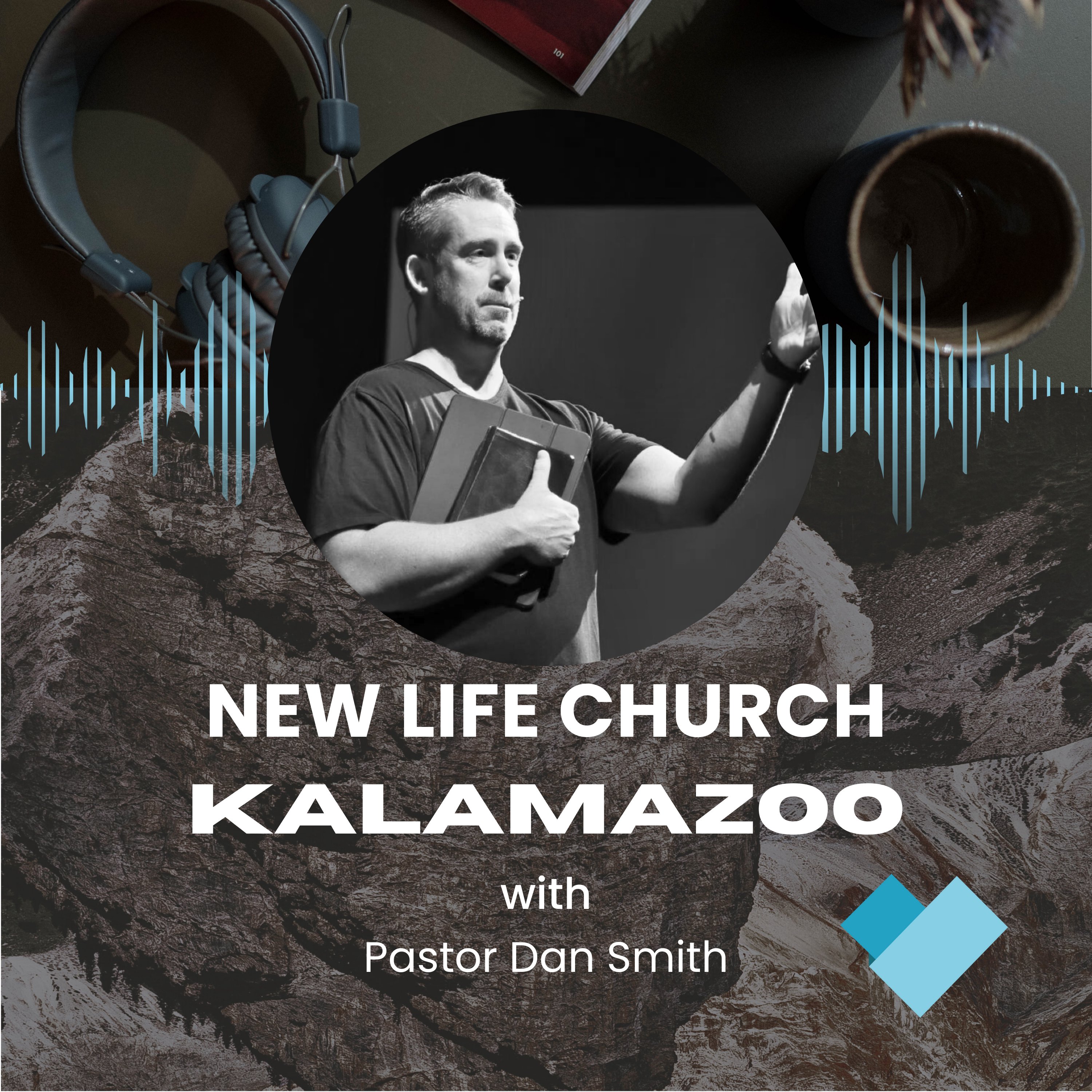 New Life Church Kalamazoo with Pastor Dan Smith cover art