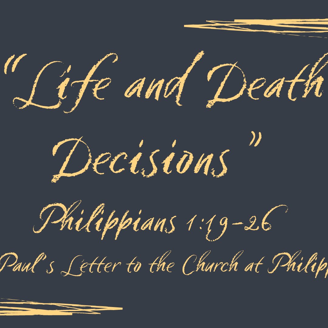 Philippians 1:18-26 - "Life and Death Decisions" - June 16 2024 episode artwork