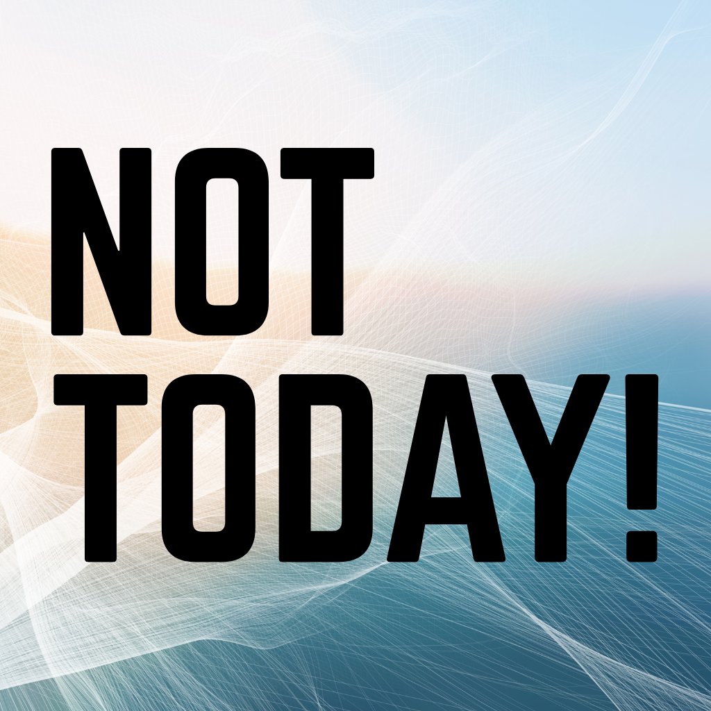 Not Today! - Part 2 episode artwork