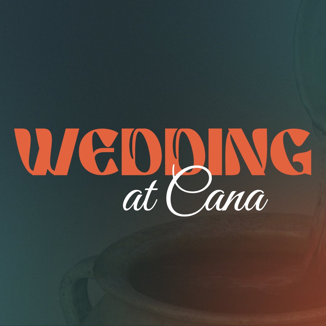 Epiphany Week 2: Wedding at Cana