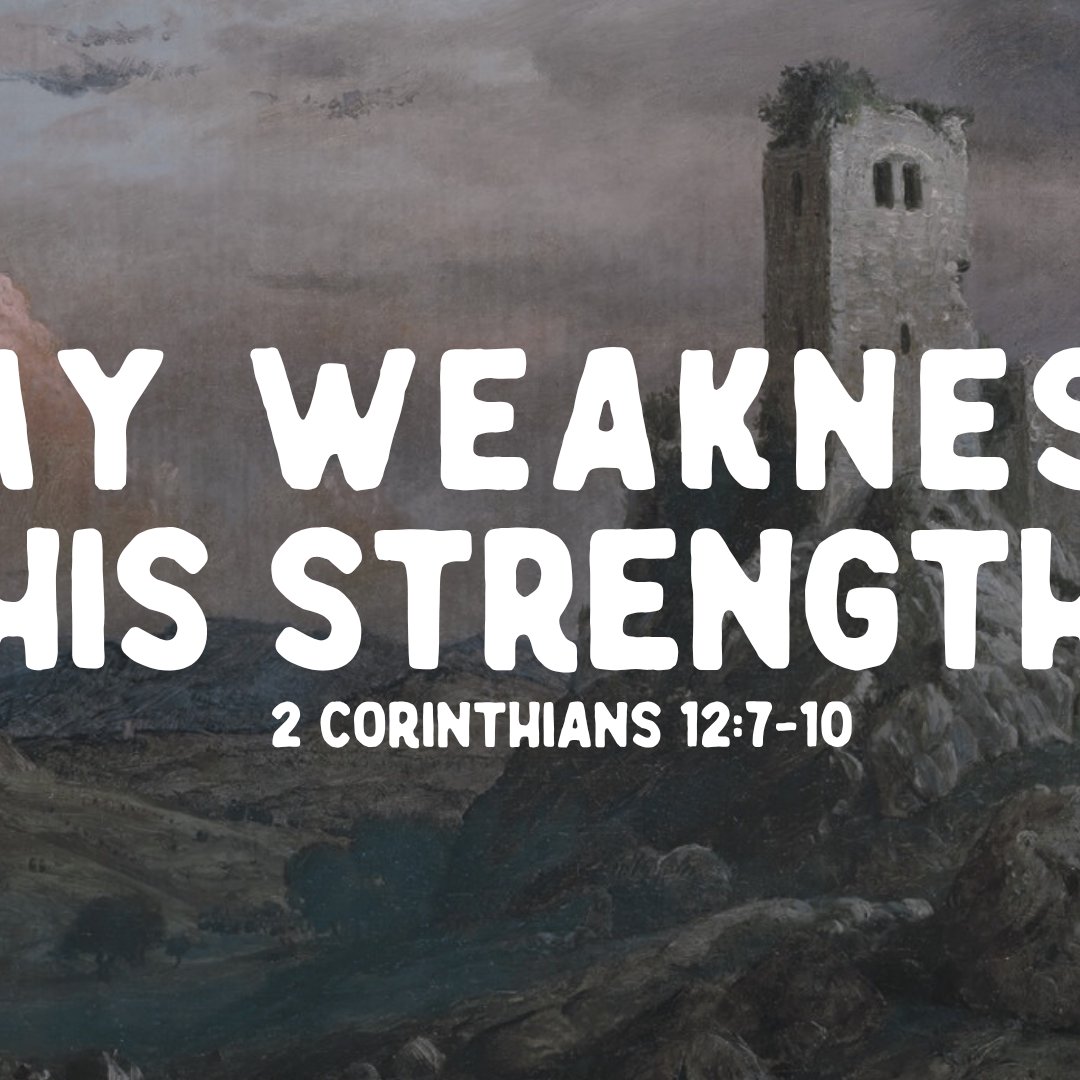 Stand Alone | My Weakness, His Strength | 2 Corinthians 12:7-10
