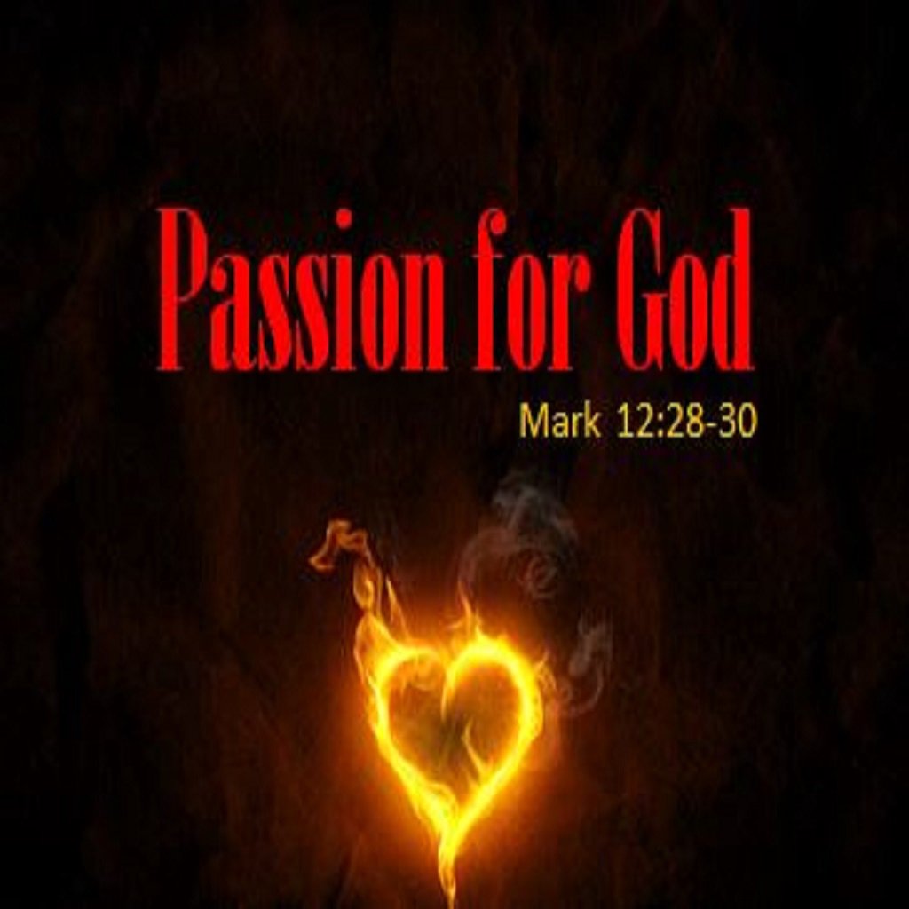 A Passion For God