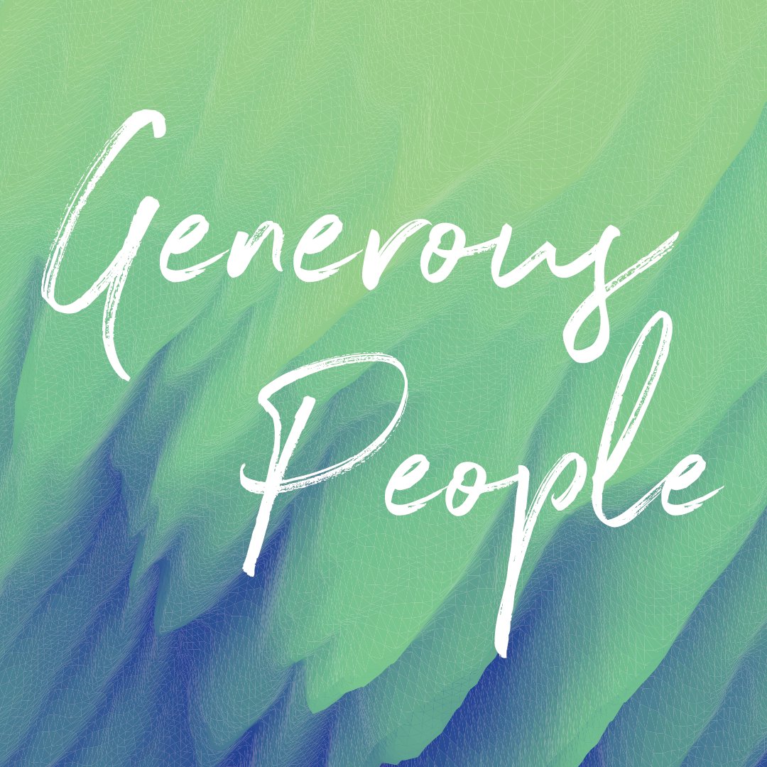 Generous People (Week 1)