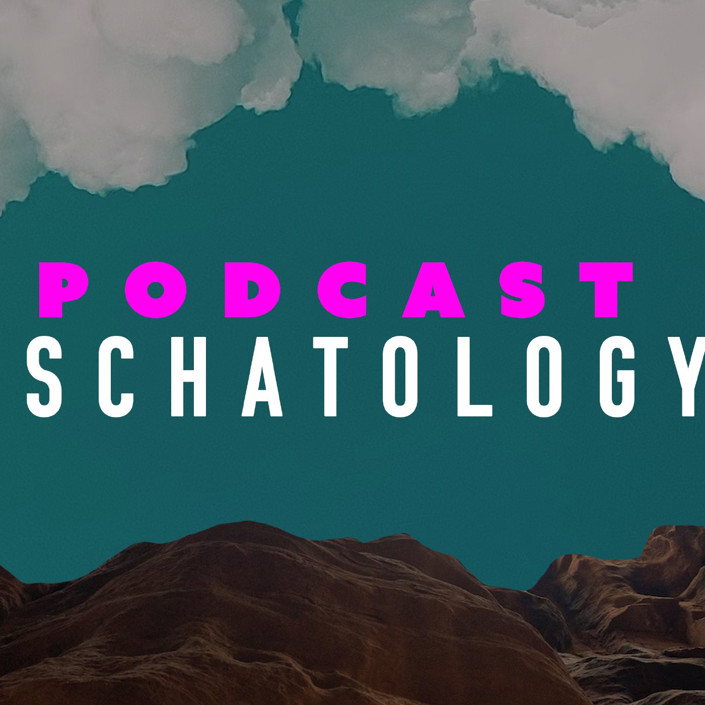 Podcast: Eschatology (Week 1) episode artwork