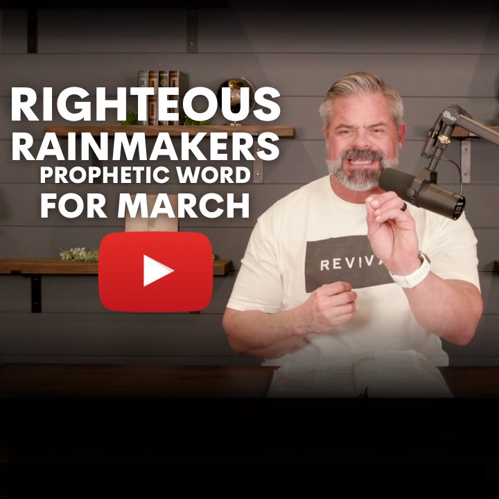 Righteous Rainmakers (Prophetic Word for March) episode artwork