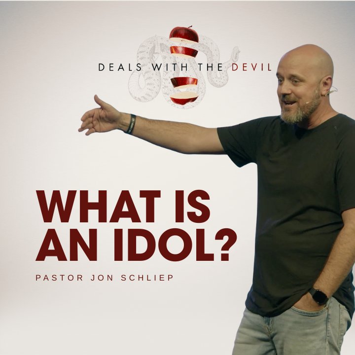 What is Idolatry? - Pastor Jon Schliep episode artwork