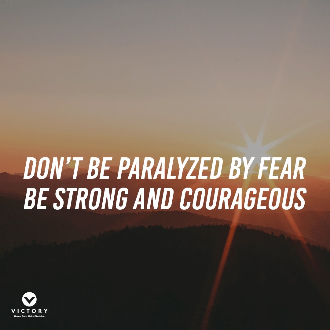 Series Break: Ryan Austin | Don’t be Paralyzed by Fear. Be Strong and Courageous.
