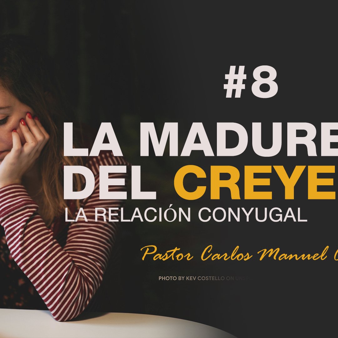 La Madurez del Creyente #8 episode artwork