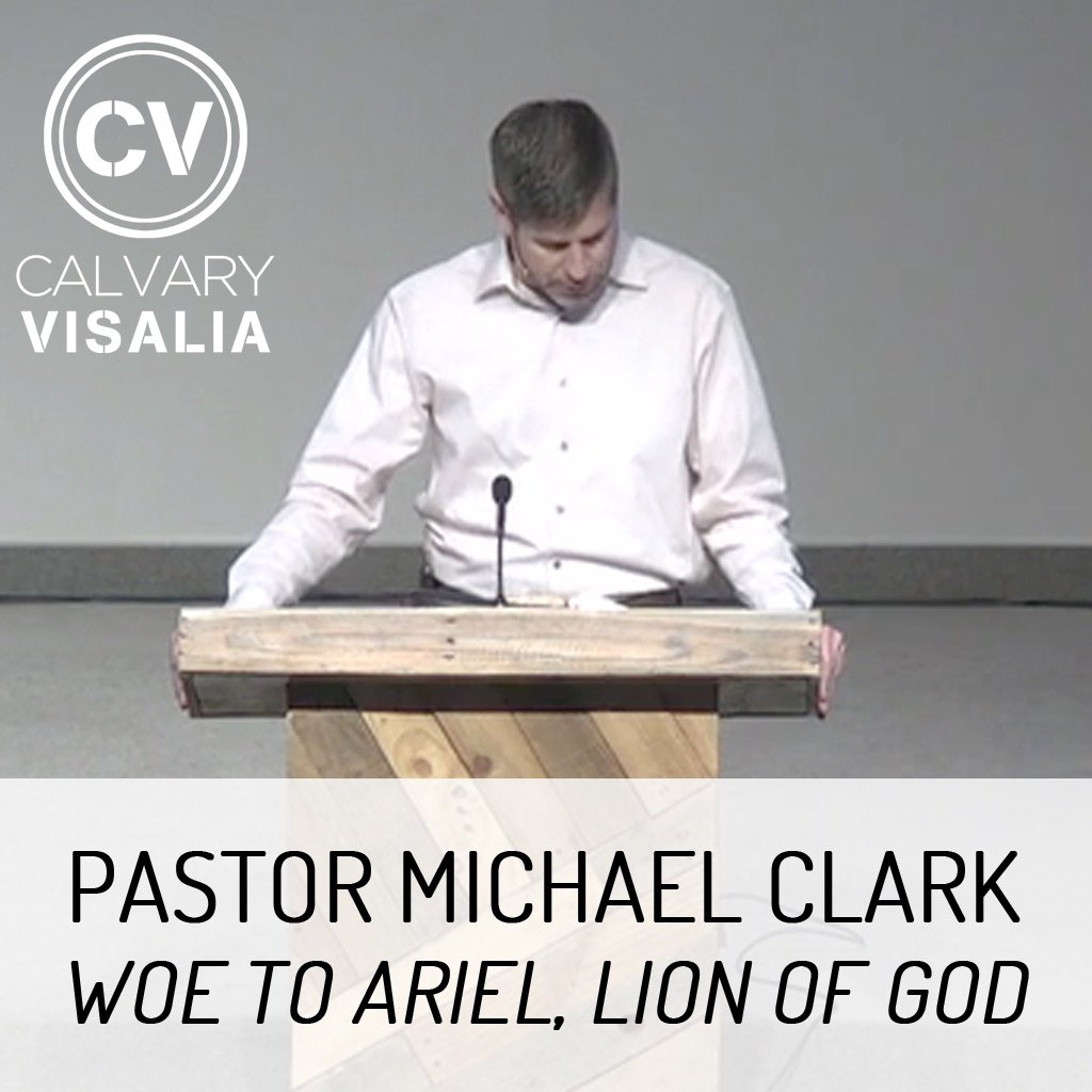 Woe to Ariel, Lion of God - Isaiah 29