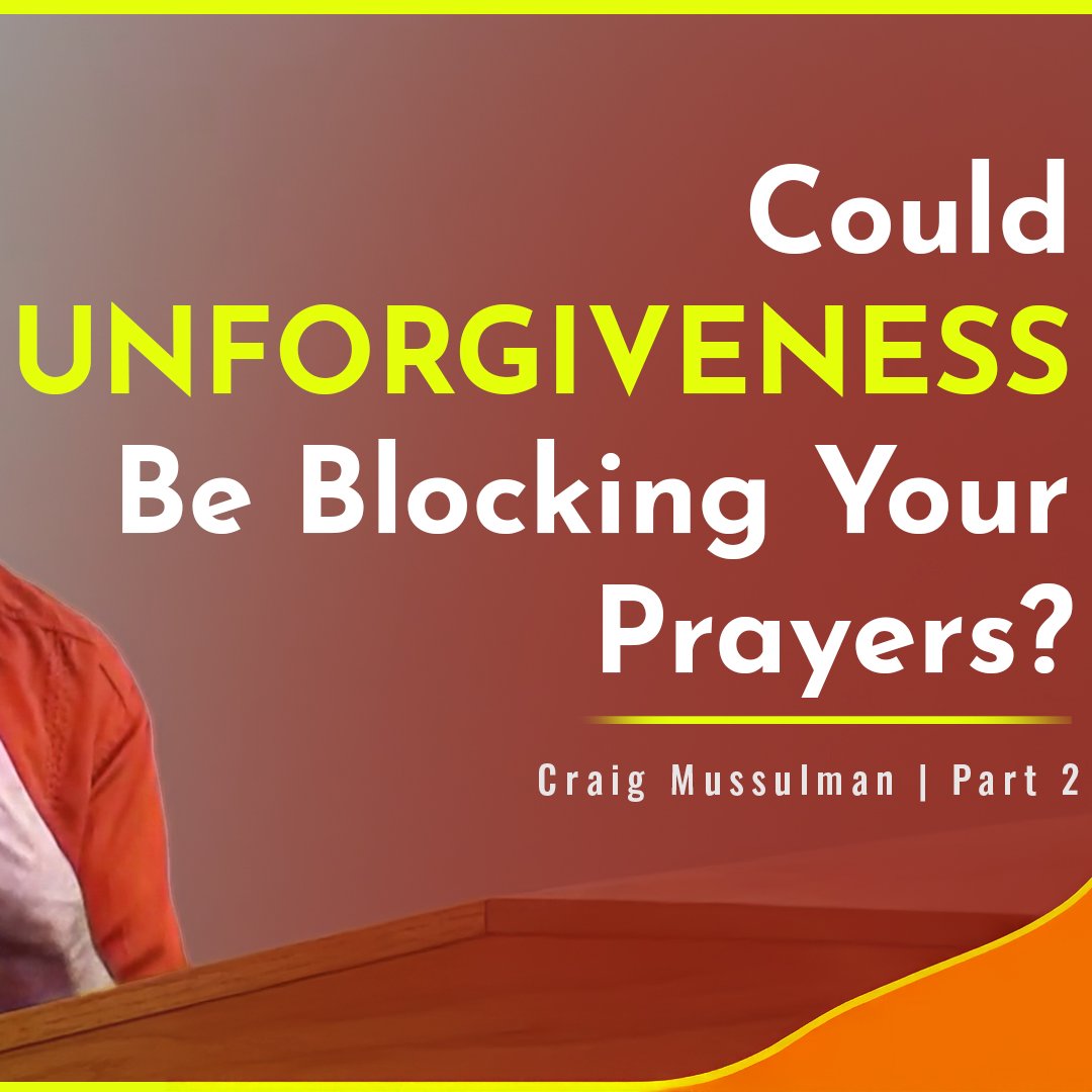 Could Unforgiveness Be Blocking Your Prayers? episode artwork
