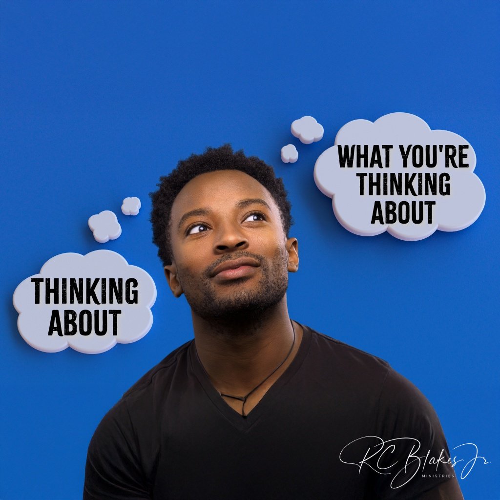 Thinking About What You're Thinking About |  Bishop RC Blakes, Jr. episode artwork