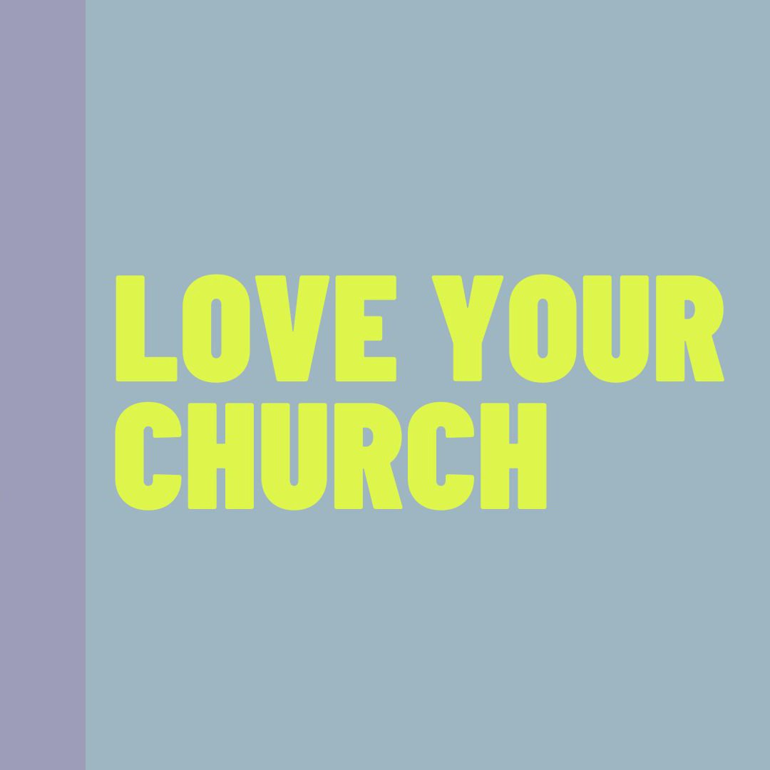 Love Your Church - Week 4 - Caring episode artwork