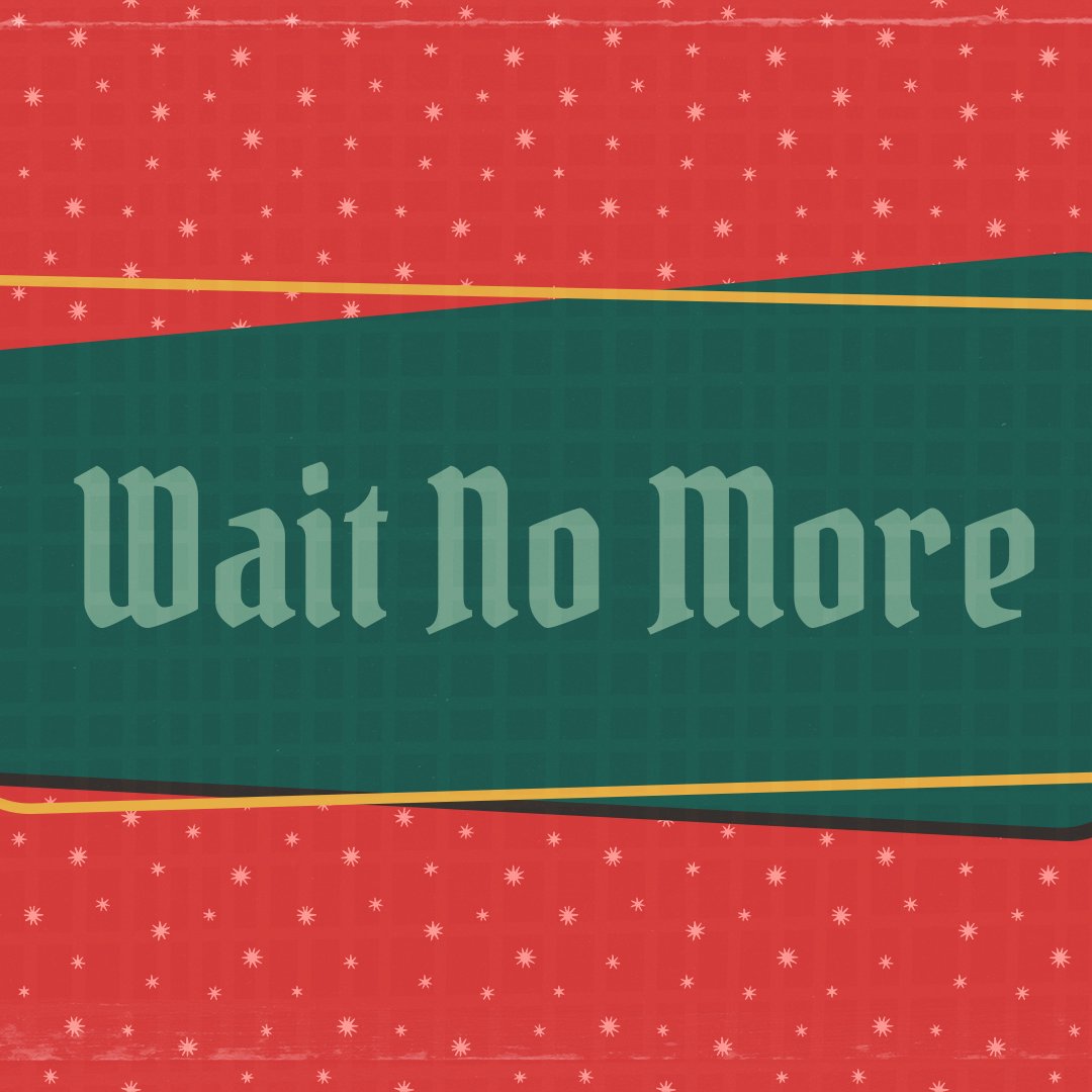 Wait No More