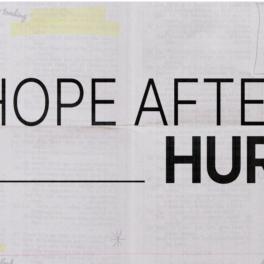 Hope After Hurt Week 4