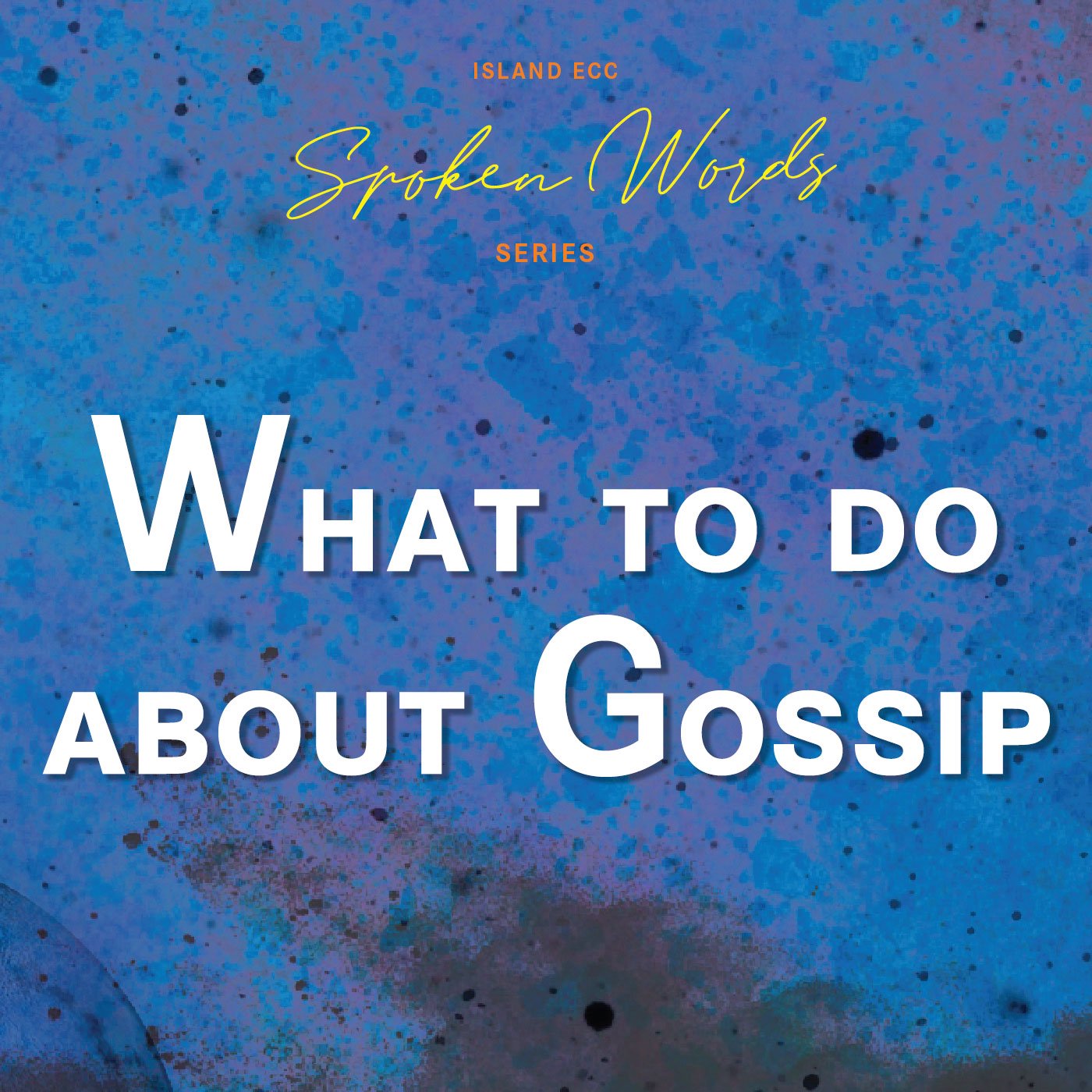 Spoken Words: What to do about Gossip episode artwork